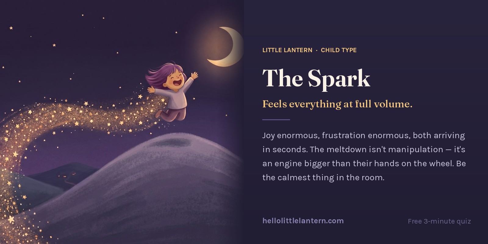 The Spark child type — feels everything at full volume. Joy enormous, frustration enormous, both arriving in seconds. Illustration of a child leaping over a hill trailing golden stars.